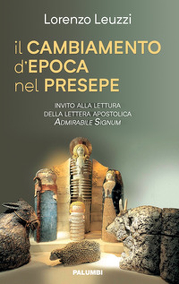 il cambiamento d'epoca nel presepe - Librerie.coop il cambiamento d'epoca nel presepe - Librerie.coop