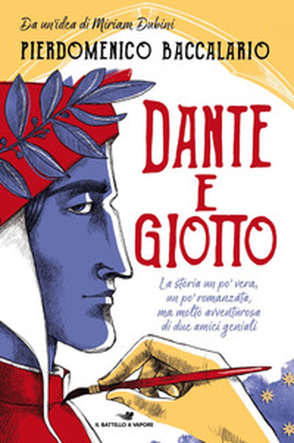 Dante e Giotto. La storia un po' vera, un po' romanzata, ma molto avventurosa di due amici geniali - Librerie.coop Dante e Giotto. La storia un po' vera, un po' romanzata, ma molto avventurosa di due amici geniali - Librerie.coop