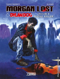 Morgan Lost & Dylan Dog. Incubi e serial killer - Librerie.coop Morgan Lost & Dylan Dog. Incubi e serial killer - Librerie.coop