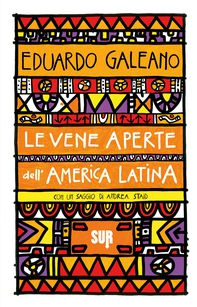Le vene aperte dell'America Latina - Librerie.coop