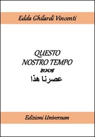 Questo nostro tempo. Ediz. italiana e araba - Librerie.coop