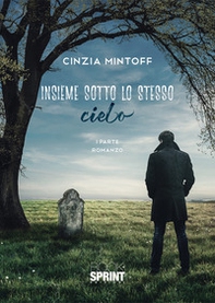 Insieme sotto lo stesso cielo - Vol. 1-2 - Librerie.coop