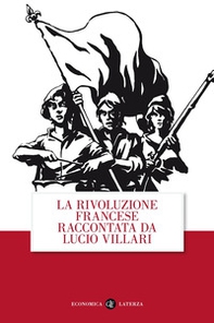 La rivoluzione francese raccontata da Lucio Villari - Librerie.coop