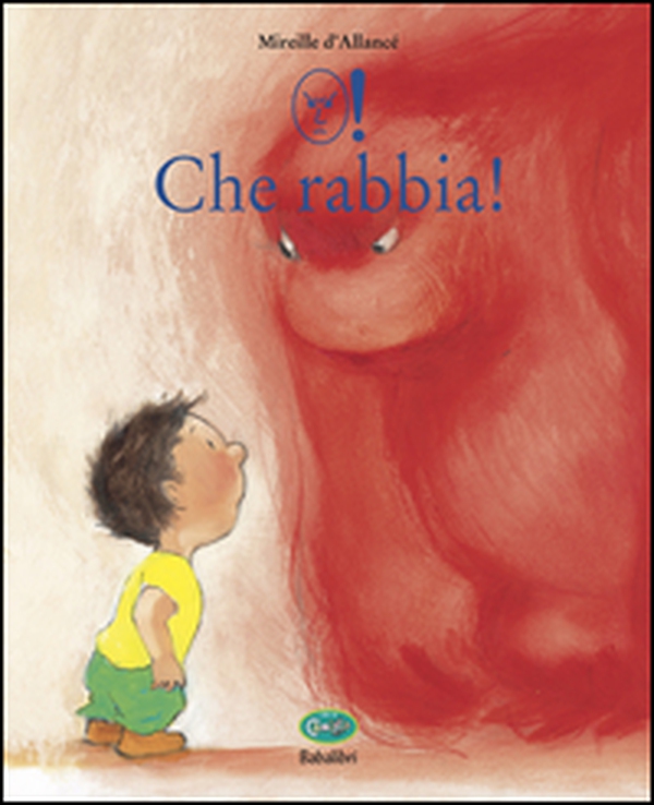 Che rabbia! Ediz. CAA - Librerie.coop Che rabbia! Ediz. CAA - Librerie.coop