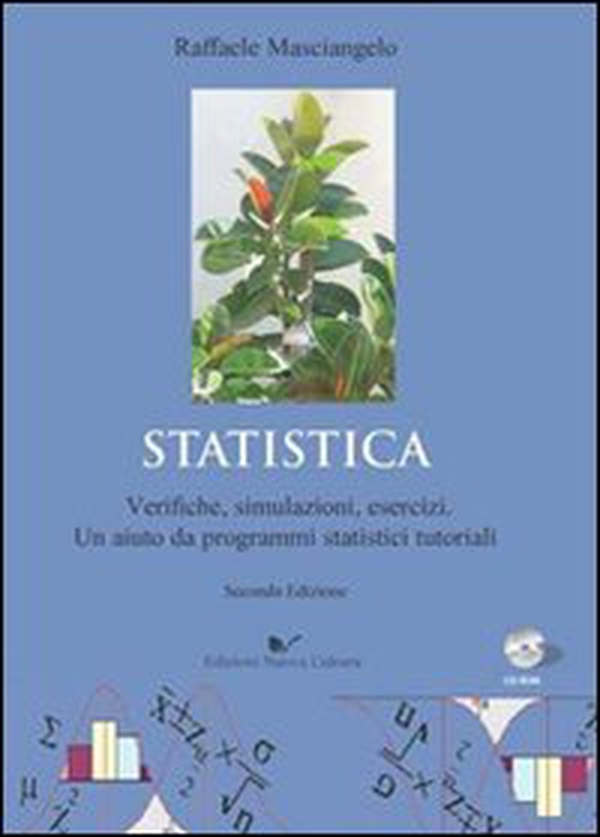 Statistica. Verifiche, simulazioni, esercizi - Librerie.coop Statistica. Verifiche, simulazioni, esercizi - Librerie.coop
