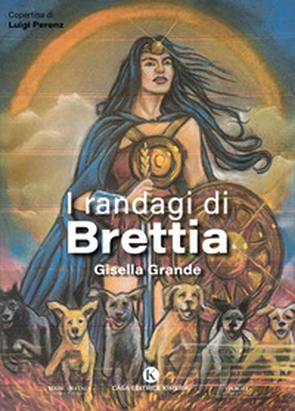 I randagi di Brettia - Librerie.coop I randagi di Brettia - Librerie.coop