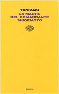La madre del Comandante Shigemoto - Librerie.coop