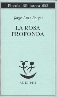 La rosa profonda. Testo spagnolo a fronte - Librerie.coop