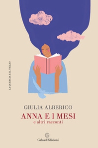Anna e i mesi e altri racconti - Librerie.coop