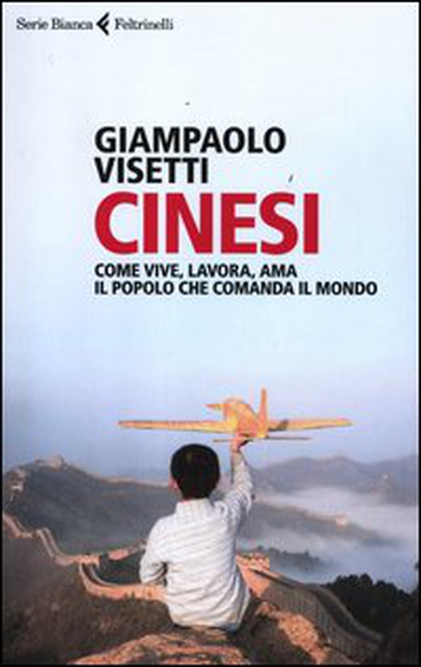 Cinesi. Come vive, lavora, ama il popolo che comanda il mondo - Librerie.coop