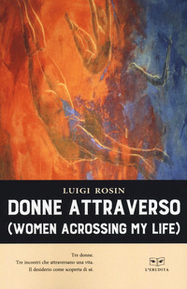 Donne attraverso (women acrossing my life) - Librerie.coop Donne attraverso (women acrossing my life) - Librerie.coop