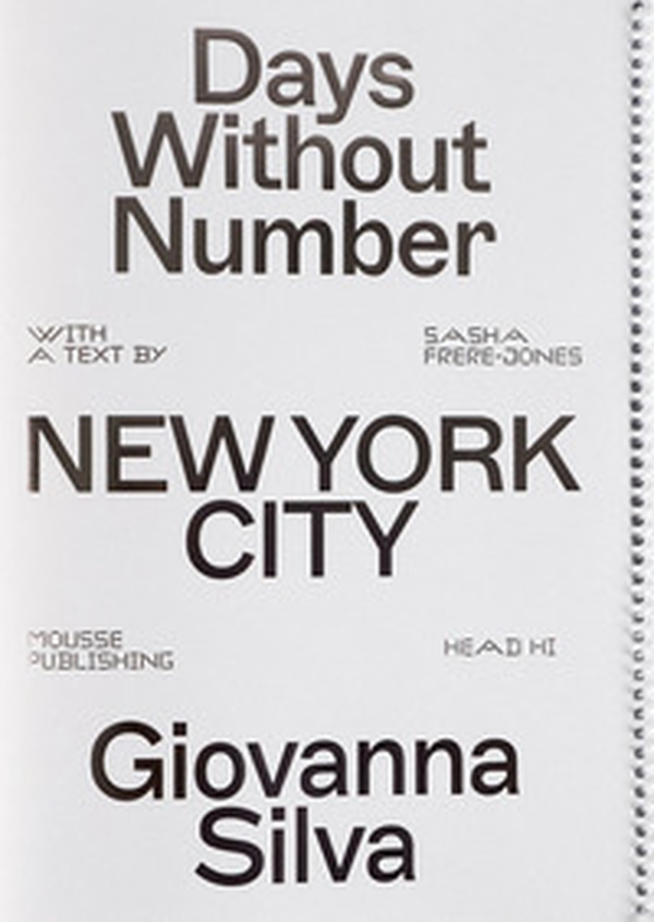 Giovanna Silva: Days without Number - Librerie.coop Giovanna Silva: Days without Number - Librerie.coop