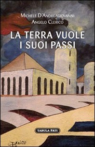 La terra vuole i suoi passi - Librerie.coop