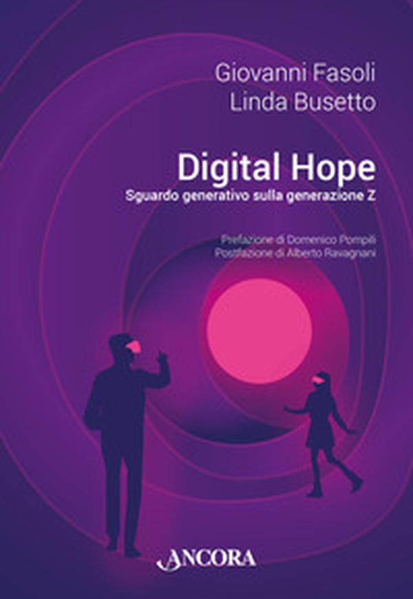 Digital hope. Sguardo generativo sulla Generazione Z - Librerie.coop Digital hope. Sguardo generativo sulla Generazione Z - Librerie.coop