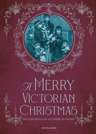 A Merry victorian Christmas. Racconti gotici per un Natale da brivido - Librerie.coop