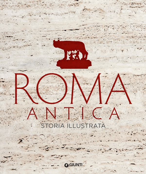 Roma antica. Storia illustrata - Librerie.coop Roma antica. Storia illustrata - Librerie.coop