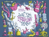 Dove sei, mostrino Pino - Librerie.coop Dove sei, mostrino Pino - Librerie.coop
