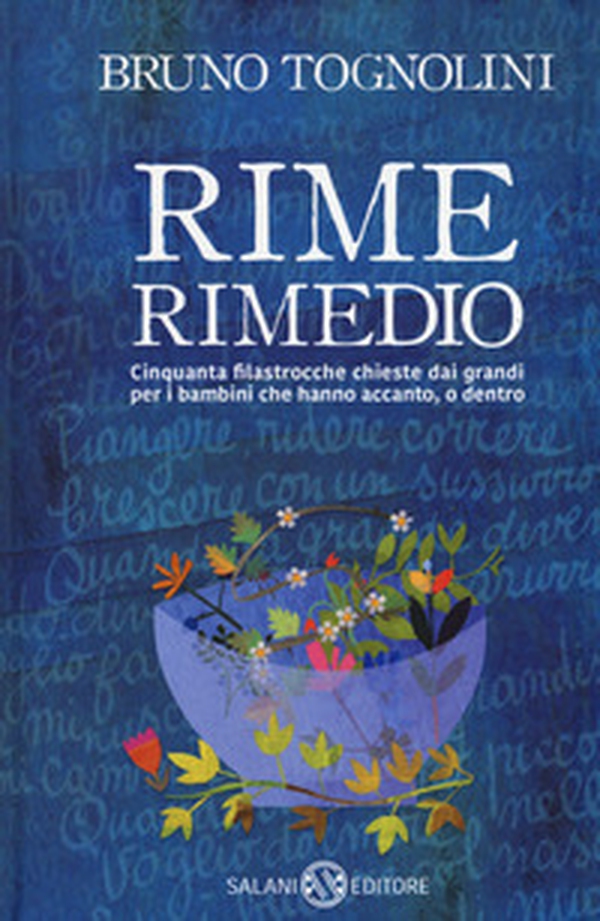 Rime rimedio. Cinquanta filastrocche chieste dai grandi per i bambini che hanno accanto, o dentro - Librerie.coop Rime rimedio. Cinquanta filastrocche chieste dai grandi per i bambini che hanno accanto, o dentro - Librerie.coop