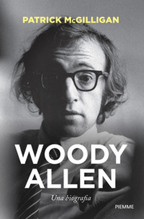 Woody Allen. Una biografia - Librerie.coop