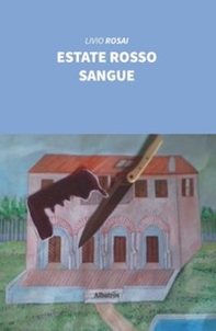 Estate rosso sangue - Librerie.coop Estate rosso sangue - Librerie.coop
