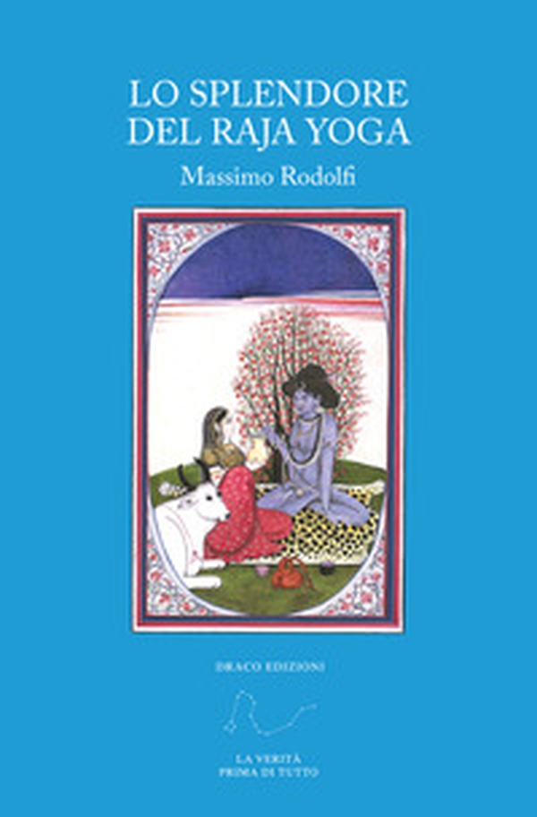 Lo splendore del Raja Yoga - Librerie.coop Lo splendore del Raja Yoga - Librerie.coop