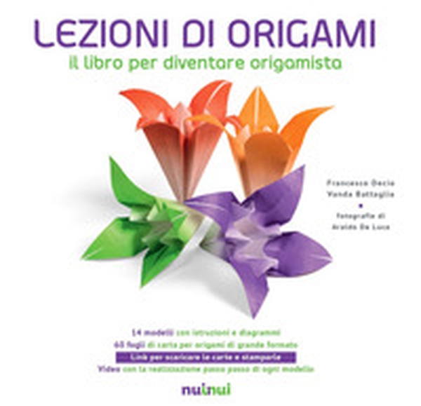 Lezioni di origami. Il libro per diventare origamista - Librerie.coop Lezioni di origami. Il libro per diventare origamista - Librerie.coop