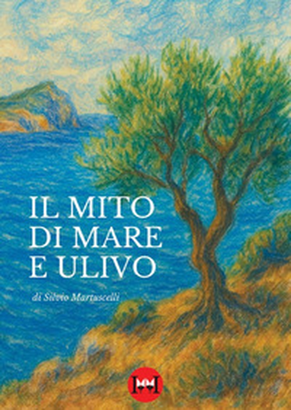 Il mito di mare e ulivo - Librerie.coop
