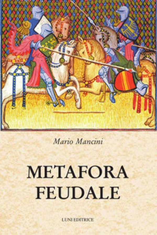 Metafora feudale - Librerie.coop Metafora feudale - Librerie.coop