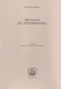 Tre saggi sul determinismo - Librerie.coop