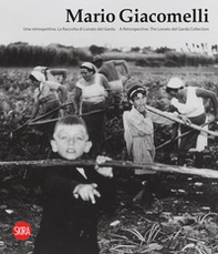 Mario Giacomelli. Una retrospettiva. La raccolta di Lonato del Garda. Ediz. italiana e inglese - Librerie.coop