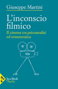 L'inconscio filmico - Librerie.coop
