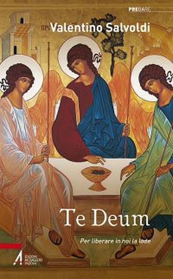 Te deum. Per liberare in noi la lode - Librerie.coop Te deum. Per liberare in noi la lode - Librerie.coop