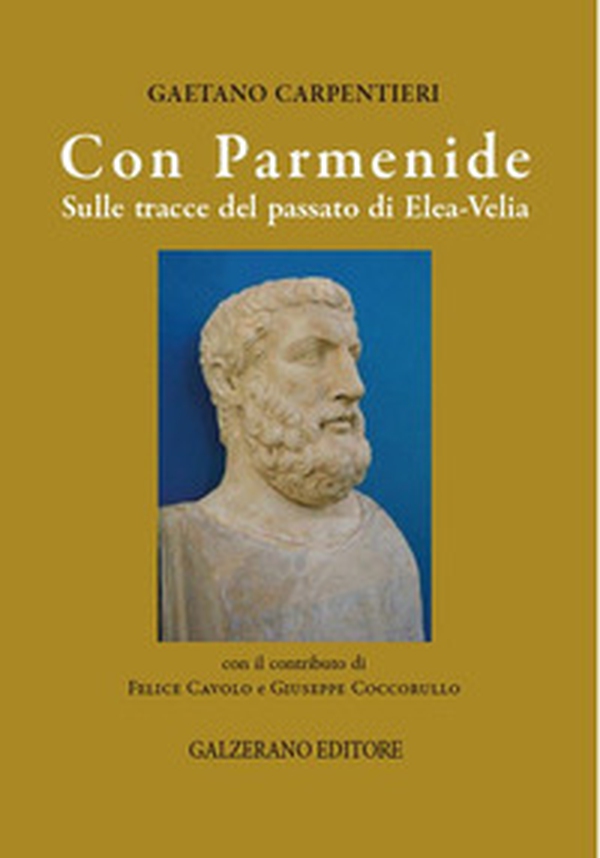 Con Parmenide. Sulle tracce del passato di Elea-Velia - Librerie.coop Con Parmenide. Sulle tracce del passato di Elea-Velia - Librerie.coop
