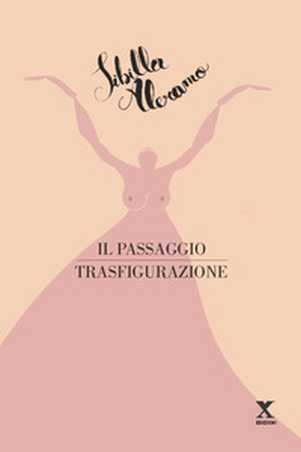 Il passaggio-Trasfigurazione - Librerie.coop Il passaggio-Trasfigurazione - Librerie.coop