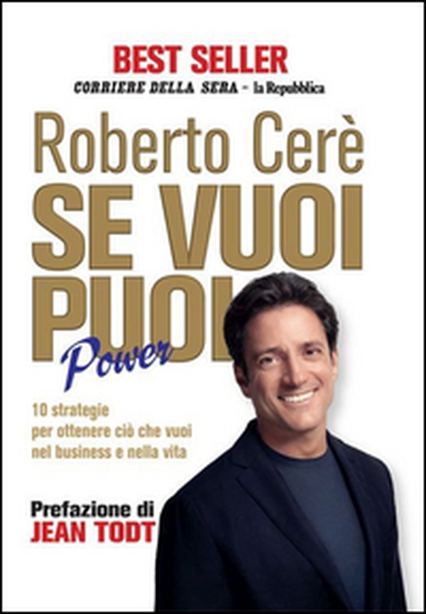 Se vuoi puoi. Power. 10 strategie per ottenere ciò che vuoi nel business e nella vita - Librerie.coop Se vuoi puoi. Power. 10 strategie per ottenere ciò che vuoi nel business e nella vita - Librerie.coop