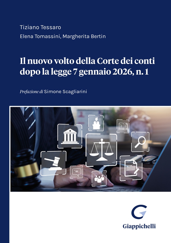 Il nuovo volto della Corte dei conti dopo la legge 7 gennaio 2026, n. 1 - Librerie.coop