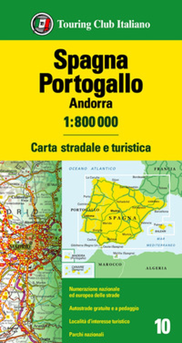 Spagna, Portogallo, Andorra 1:800.000. Carta stradale e turistica - Librerie.coop Spagna, Portogallo, Andorra 1:800.000. Carta stradale e turistica - Librerie.coop