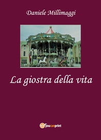 La giostra della vita - Librerie.coop