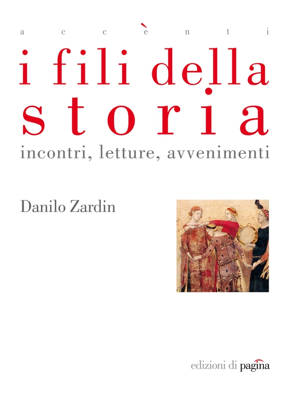 I fili della storia. Incontri, letture, avvenimenti - Librerie.coop I fili della storia. Incontri, letture, avvenimenti - Librerie.coop