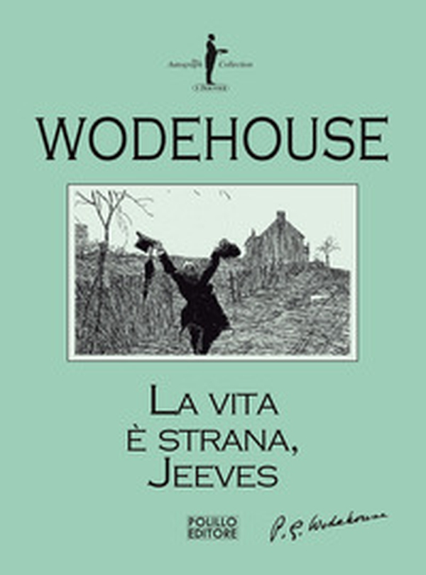 La vita è strana, Jeeves - Librerie.coop La vita è strana, Jeeves - Librerie.coop