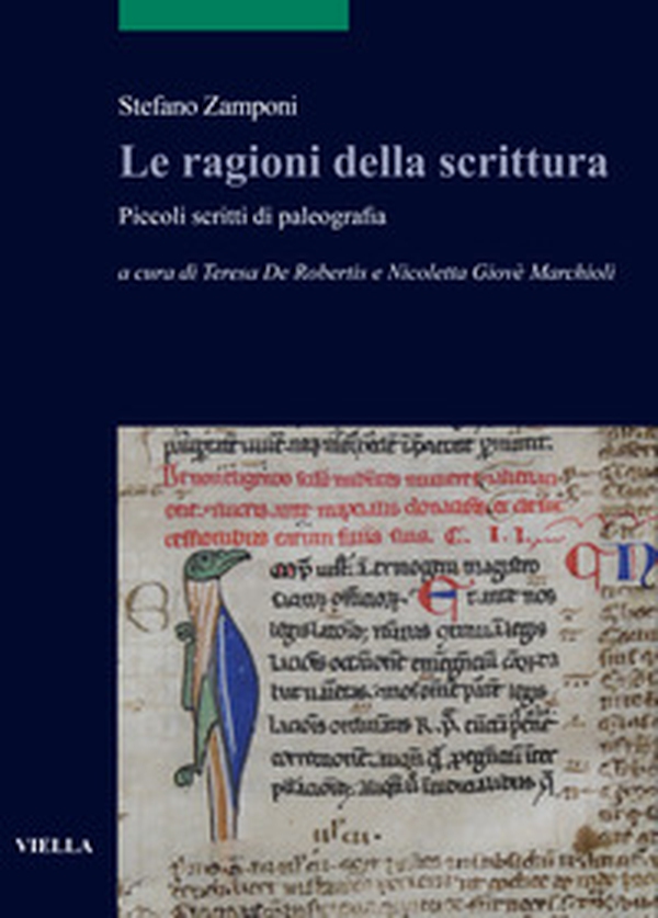 Le ragioni della scrittura. Piccoli scritti di paleografia - Librerie.coop Le ragioni della scrittura. Piccoli scritti di paleografia - Librerie.coop