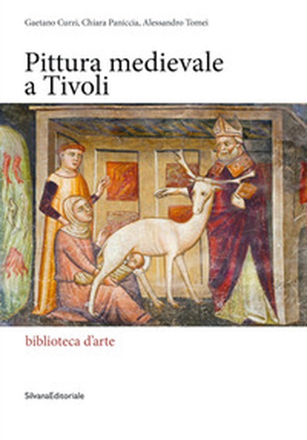 Pittura medievale a Tivoli - Librerie.coop Pittura medievale a Tivoli - Librerie.coop