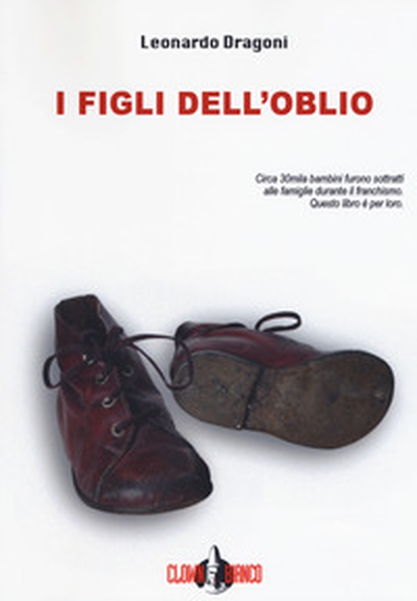 I figli dell'oblio - Librerie.coop I figli dell'oblio - Librerie.coop