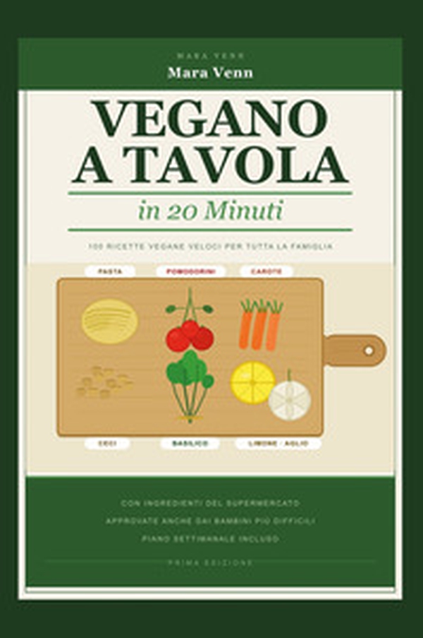 Vegano a tavola in 20 minuti - Librerie.coop