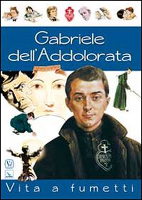 Gabriele dell'Addolorata. Vita a fumetti - Librerie.coop Gabriele dell'Addolorata. Vita a fumetti - Librerie.coop