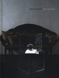 Giulio Paolini. Sale d'attesa. Catalogo della mostra (Londra, 20 giugno-20 settembre 2019) - Librerie.coop