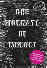 Che giornata di merda! - Librerie.coop