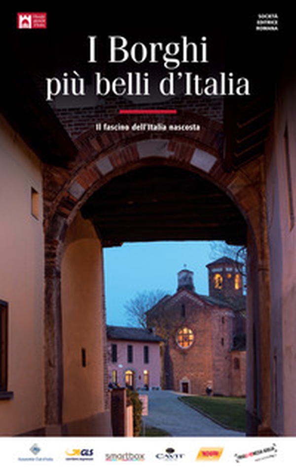 I borghi più belli d'Italia. Il fascino dell'Italia nascosta. Guida 2018 - Librerie.coop I borghi più belli d'Italia. Il fascino dell'Italia nascosta. Guida 2018 - Librerie.coop