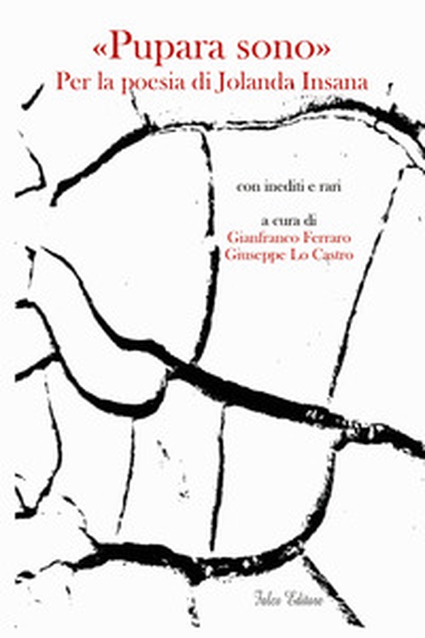 «Pupara sono». Per la poesia di Jolanda Insana - Librerie.coop «Pupara sono». Per la poesia di Jolanda Insana - Librerie.coop
