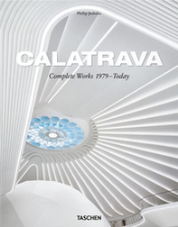 Calatrava. Complete works 1979-today. Ediz. italiana, spagnola e portoghese - Librerie.coop Calatrava. Complete works 1979-today. Ediz. italiana, spagnola e portoghese - Librerie.coop
